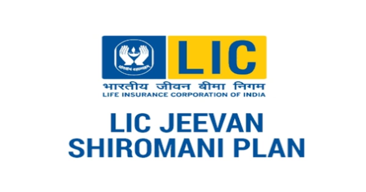 LIC Jeevan Shiromani Plan