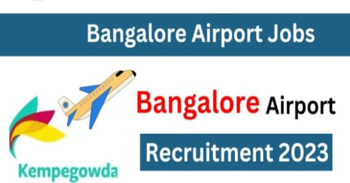 Bangalore airport recruitment