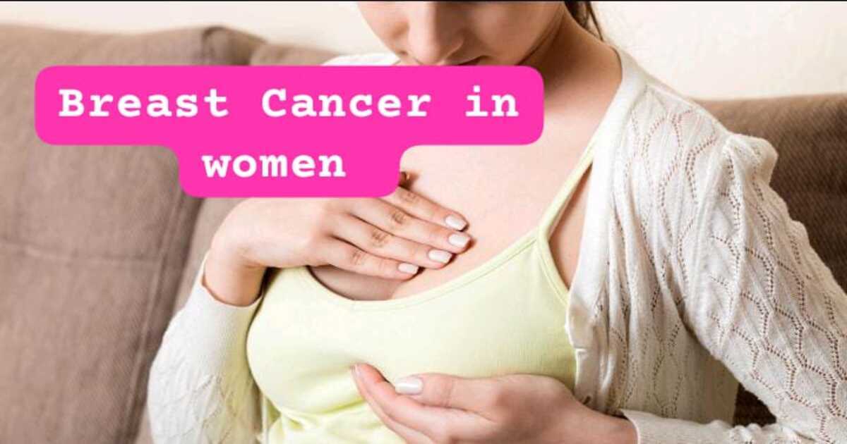 Breast Cancer In Women