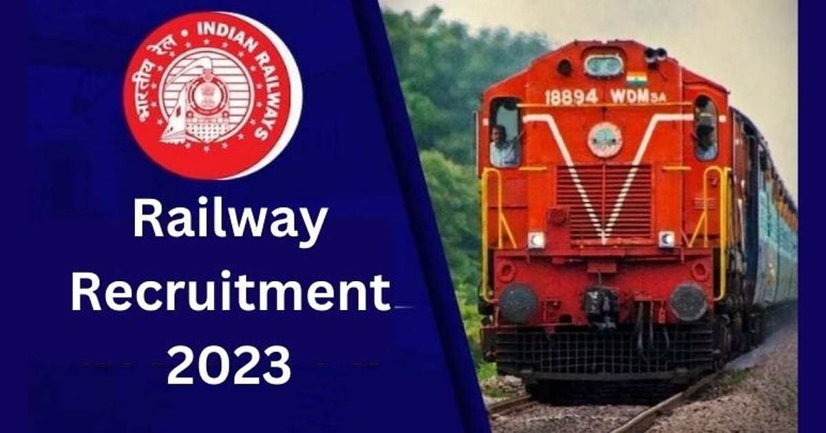 Indian Railways Recruitment 2023